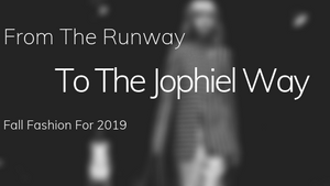 Fall 2019 Fashion Trends - Jophiel