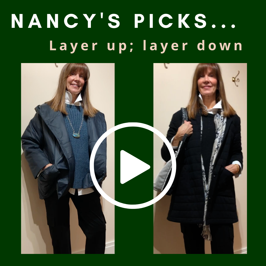 LAYER UP: LAYER DOWN — NANCY'S PICKS OF THE WEEK